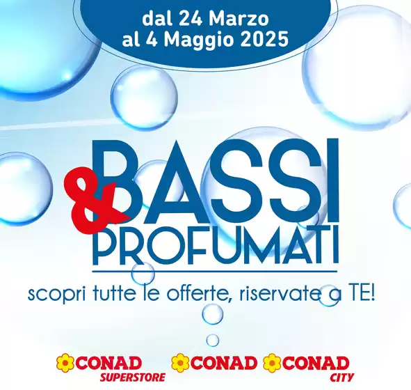 Volantino Conad City a San Giorgio Ionico | BASSI & PROFUMATI | 24/3/2025 - 4/5/2025