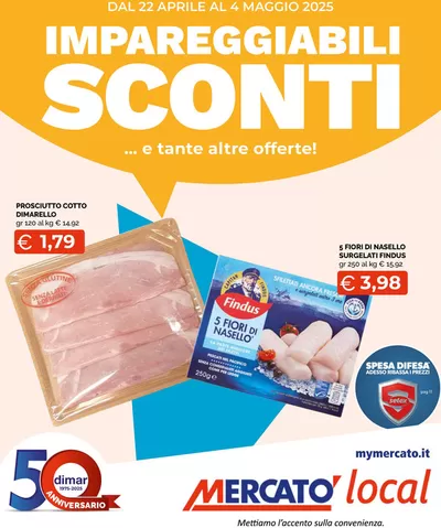 Volantino Mercatò Local a Albenga | Impareggiabili Sconti | 22/4/2025 - 4/5/2025