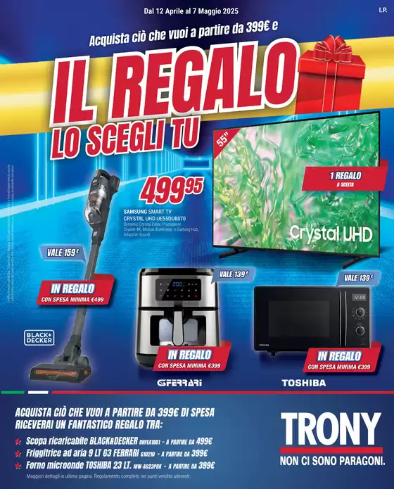 Volantino Trony a Roggiano Gravina | Il regalo lo scegli tu da Trony! | 12/4/2025 - 7/5/2025