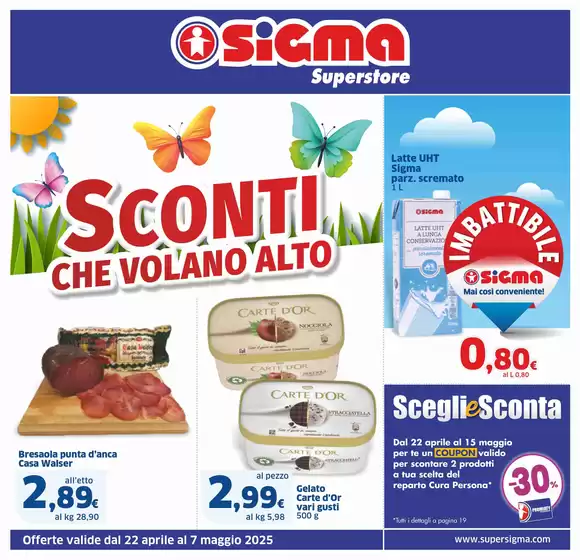 Volantino Sigma | Sconti che volano alto, Superstore | 22/4/2025 - 7/5/2025