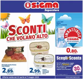 Volantino Sigma a Ortonovo | Sconti che volano alto, Superstore | 22/4/2025 - 7/5/2025