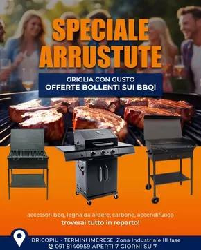 Offerte di Bricolage a Termini Imerese | Speciale arrustute in BricoPiù | 17/4/2025 - 4/5/2025