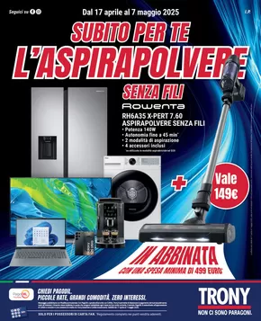 Volantino Trony a Cava de' Tirreni | SUBITO PER TE L’ASPIRAPOLVERE | 17/4/2025 - 7/5/2025