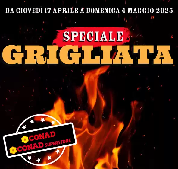 Volantino Conad Superstore a Spoltore | Speciale grigliata | 17/4/2025 - 4/5/2025