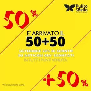 Offerte di Cura casa e corpo a San Bonifacio | È ARRIVATO IL 50+50! in Pulito&Bello | 17/4/2025 - 30/4/2025