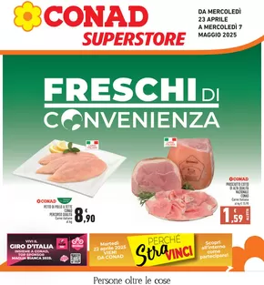 Offerte di Iper e super a Minerbio | Freschi di convenienza in Conad Superstore | 23/4/2025 - 7/5/2025