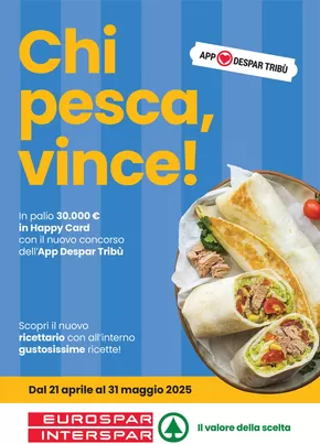 Volantino Eurospar | Chi pesca, vince!  | 22/4/2025 - 31/5/2025