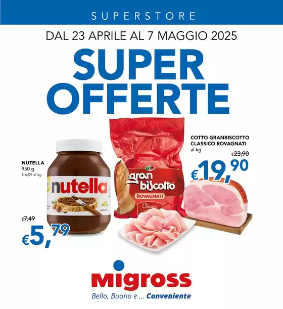 Volantino Migross Superstore a Noventa Vicentina | Super offerte | 23/4/2025 - 7/5/2025