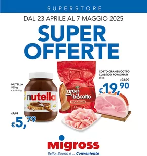 Volantino Migross Superstore a Castenedolo | Super offerte | 23/4/2025 - 7/5/2025