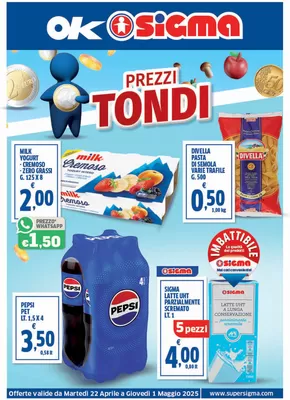 Volantino Sigma | Prezzi tondi | 22/4/2025 - 1/5/2025