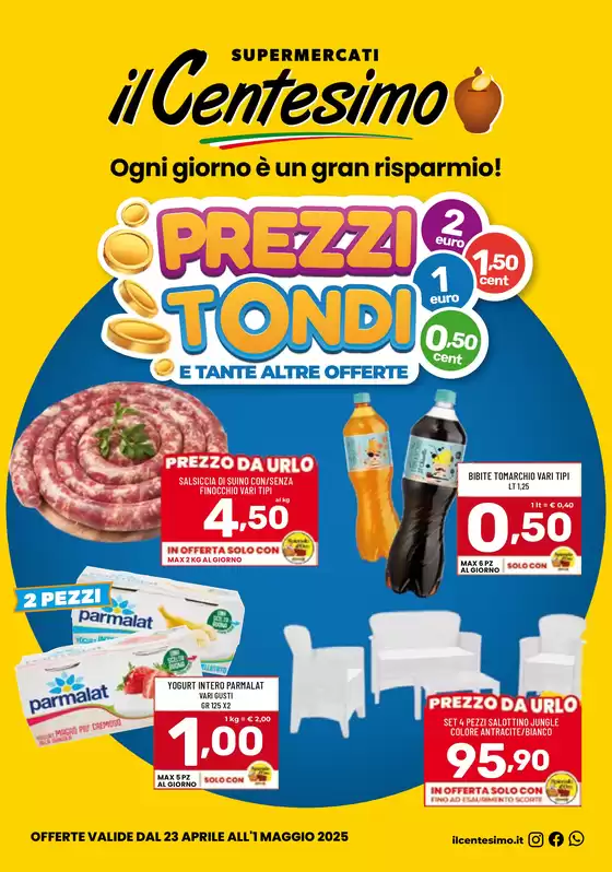 Volantino Il Centesimo | Prezzi Tondi | 23/4/2025 - 1/5/2025