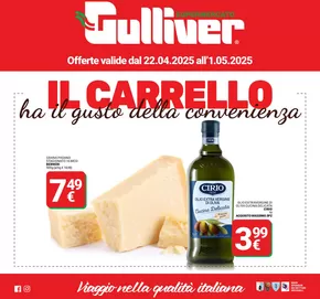 Volantino Gulliver a Robbio | Il carrello ha i gusto della convenienza | 22/4/2025 - 1/5/2025