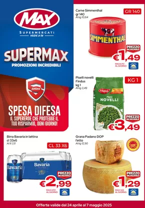 Volantino Max Supermercati a Gioiosa Marea | Promozioni incredibili | 24/4/2025 - 7/5/2025