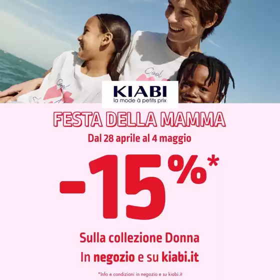 Volantino Kiabi a Roma | Festa della mamma | 28/4/2025 - 4/5/2025