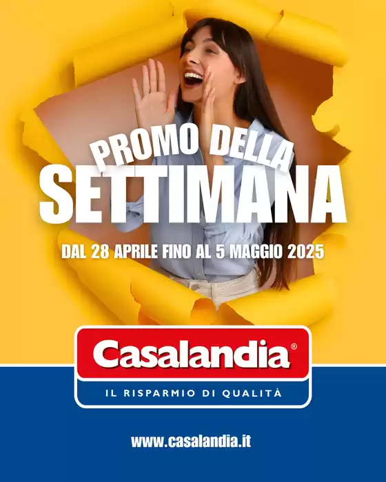Volantino Casalandia a Roma | Promo della settimana | 28/4/2025 - 5/5/2025