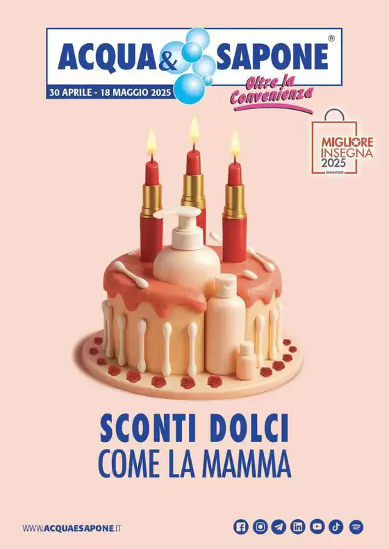 Volantino Acqua & Sapone | Sconti dolci come la mamma | 30/4/2025 - 18/5/2025