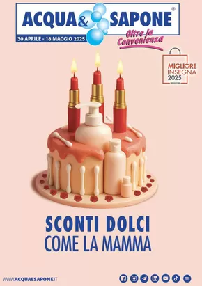 Offerte di Cura casa e corpo a Arezzo | Sconti dolci come la mamma in Acqua & Sapone | 30/4/2025 - 18/5/2025