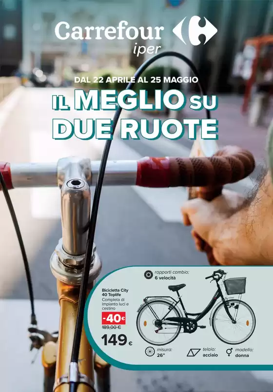 Volantino Carrefour Ipermercati a Carugate | Il meglio su due ruote | 1/5/2025 - 25/5/2025