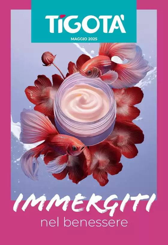 Volantino Tigotà a Ozzano dell'Emilia | Immergiti nel benessere | 1/5/2025 - 31/5/2025