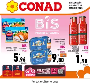 Offerte di Iper e super a Santa Croce di Magliano | BIS, PRENDI 2 PAGHI 1 in Conad | 5/5/2025 - 17/5/2025