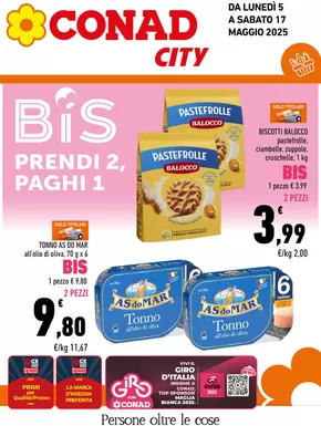 Volantino Conad City a Picinisco | BIS, PRENDI 2 PAGHI 1 | 5/5/2025 - 17/5/2025