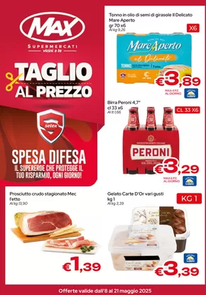 Offerte di Iper e super a Tortorici | Taglio al prezzo in Max Supermercati | 8/5/2025 - 21/5/2025