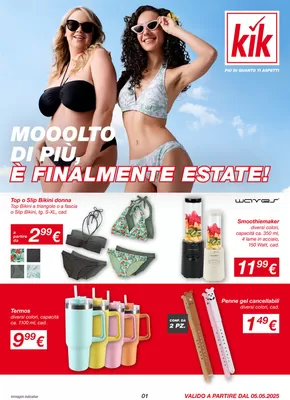 Offerte di Iper e super a Castelbello Ciardes | Mooolto di piu e finalmente estate! in KiK | 5/5/2025 - 17/5/2025