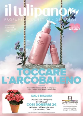 Offerte di Cura casa e corpo a Primiero San Martino di Castrozza | Insieme fino a Toccare l'Arcobaleno in Il Tulipano | 2/5/2025 - 28/5/2025