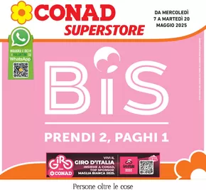 Offerte di Iper e super a Assago | Prendi 2, paghi 1 in Conad Superstore | 7/5/2025 - 20/5/2025