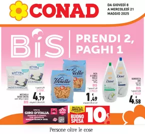 Offerte di Iper e super a Villadossola | Prendi 2, paghi 1 in Conad | 8/5/2025 - 21/5/2025