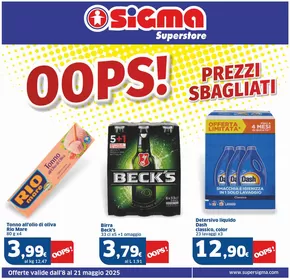 Volantino Sigma a La Spezia | Oops! Prezzi sbagliati, Superstore | 8/5/2025 - 21/5/2025