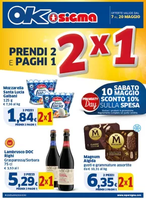 Volantino Ok Sigma a Reggio Emilia | 2x1 Prendi 2 e paghi 1 | 7/5/2025 - 20/5/2025