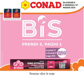 Volantino Conad a Badia Tedalda | Prendi 2 , paghi 1 | 8/5/2025 - 18/5/2025