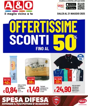 Volantino A&O a Verona | OFFERTISSIME - SCONTI FINO AL 50% | 8/5/2025 - 21/5/2025
