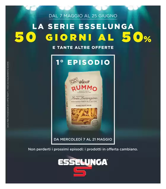 Volantino Esselunga | 50 giorni al 50% 1° Episodio | 7/5/2025 - 21/5/2025