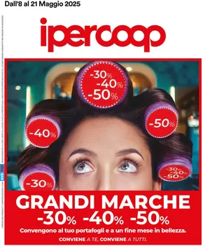Volantino Ipercoop a Grottammare | Grandi marche 30% 40% 50% | 8/5/2025 - 21/5/2025