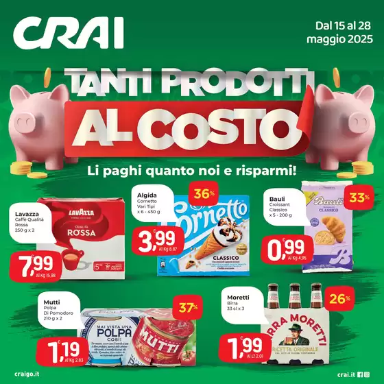 Volantino Crai a Rossano Veneto | Tanti prodotti al costo | 15/5/2025 - 28/5/2025