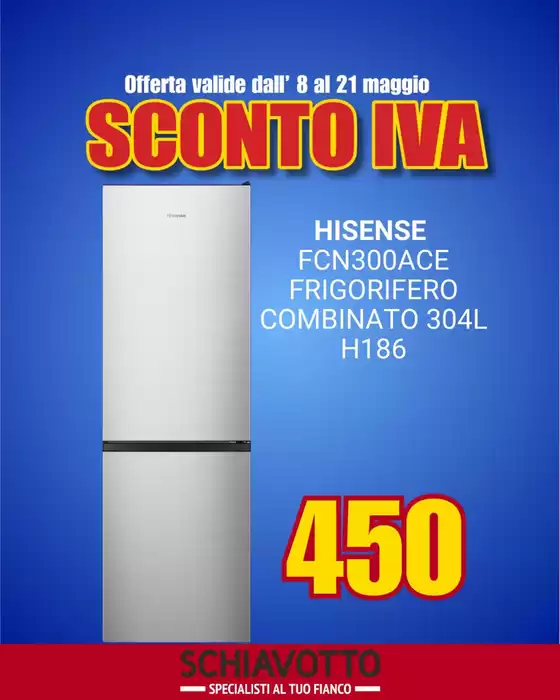 Volantino Schiavotto a Bassano del Grappa | Offerte valide dall' 8 al 21 maggio | 8/5/2025 - 21/5/2025