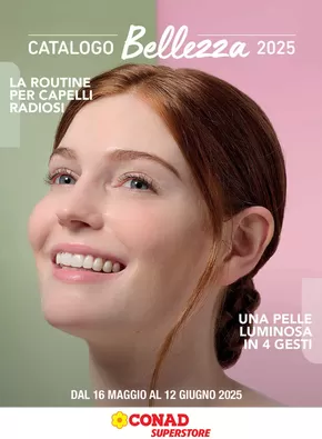 Volantino Conad Superstore a Faenza | Catalogo Bellezza | 16/5/2025 - 12/6/2025