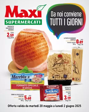 Volantino Maxi Supermercati | Da noi conviene tutti i giorni | 20/5/2025 - 2/6/2025