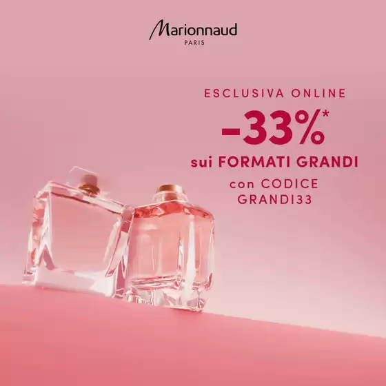 Volantino Marionnaud a Roma | Esclusiva online -33% | 13/5/2025 - 18/5/2025