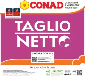 Volantino Conad a Noventa di Piave | Taglio netto | 15/5/2025 - 21/5/2025