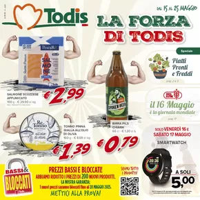 Volantino Todis | La forza di todis | 15/5/2025 - 25/5/2025