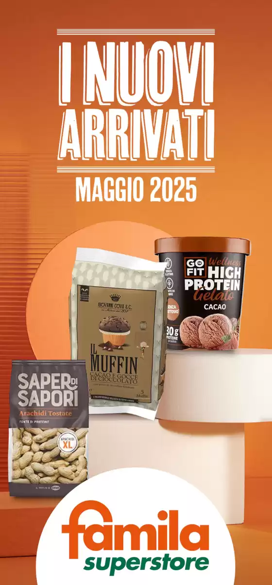 Volantino Famila Superstore a Taranto | I nuovi arrivati di Maggio! ? | 15/5/2025 - 10/6/2025