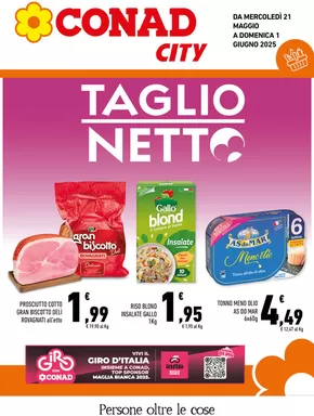 Offerte di Iper e super a Acquedolci | Taglio Netto in Conad City | 21/5/2025 - 1/6/2025