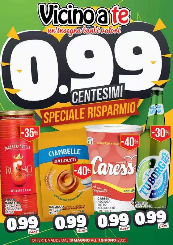 Volantino Vicino a Te | Speciale risparmio | 19/5/2025 - 1/6/2025
