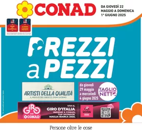 Volantino Conad a Tezze sul Brenta | Prezzi a pezzi | 22/5/2025 - 1/6/2025