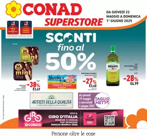 Volantino Conad Superstore a Tezze sul Brenta | Sconti fino al 50% | 22/5/2025 - 1/6/2025