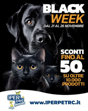Offerte di Animali a Messina | Black week  in Iper Pet | 21/11/2022 - 26/11/2023