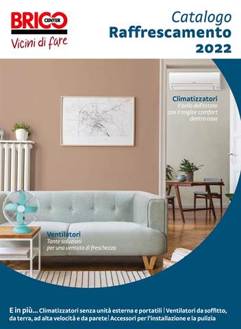 Offerte di Bricolage e Giardino | Catalogo Raffrescamento 2022 in Bricocenter | 31/5/2022 - 3/7/2022